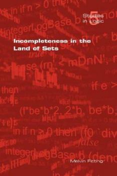 Paperback Incompleteness in the Land of Sets Book