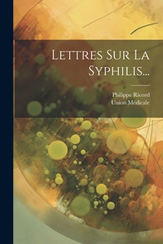 Paperback Lettres Sur La Syphilis... [French] Book