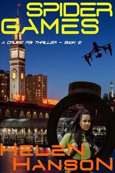 SPIDER GAMES: A Cruise FBI Thriller - Book #2 of the Cruise FBI Thriller Series