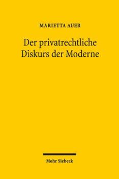 Hardcover Der Privatrechtliche Diskurs Der Moderne [German] Book