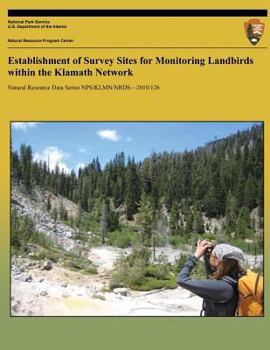 Paperback Establishment of Survey Sites for Monitoring Landbirds within the Klamath Network Book