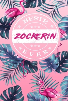 Paperback Beste Zockerin Ever: A5 Liniertes - Notebook - Notizbuch - Taschenbuch - Journal - Tagebuch - Ein lustiges Geschenk f?r Freunde oder die Fa [German] Book