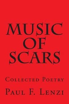 Paperback Music of Scars: Collected Poetry Book
