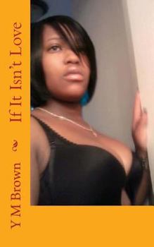 Paperback If It Isn't Love Book
