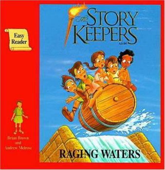 The Story Keepers: Raging Waters - Book #2 of the Story Keepers