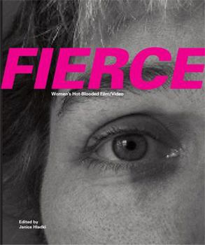 Paperback Fierce: Women's Hot-Blooded Film/Video Book