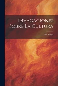 Paperback Divagaciones Sobre La Cultura [Spanish] Book