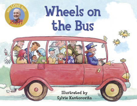 Wheels on the Bus (Raffi Songs to Read) - Book  of the Raffi Songs to Read