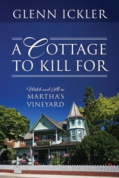 Paperback A Cottage to Kill For: Mitch and Al on Martha's Vineyard Book