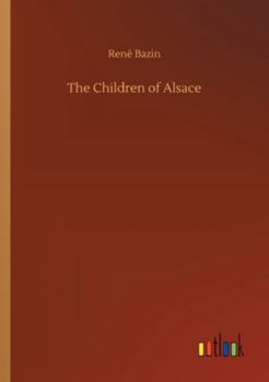 Paperback The Children of Alsace Book