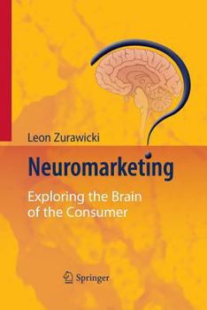 Paperback Neuromarketing: Exploring the Brain of the Consumer Book