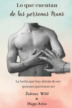 Paperback Lo que cuentan de las personas trans. [Spanish] Book