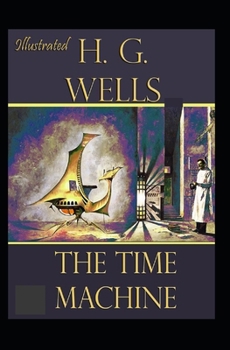 Paperback The Time Machine Illustrated Book