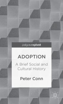 Hardcover Adoption: A Brief Social and Cultural History Book
