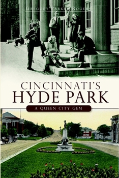 Cincinnati's Hyde Park (OH): A Brief History of a Queen City Gem