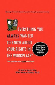 Paperback Everything You Always Wanted To Know About Your Rights In The Workplace Book