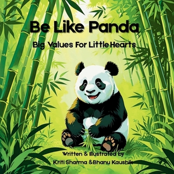 Paperback Be Like Panda: Big Values For Little Hearts Book