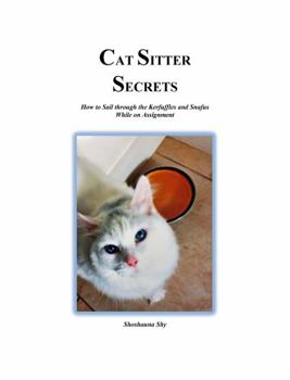 Paperback Cat Sitter Secrets: An in-depth guidebook to happy cats, harmonious clients and healthy boundaries Book