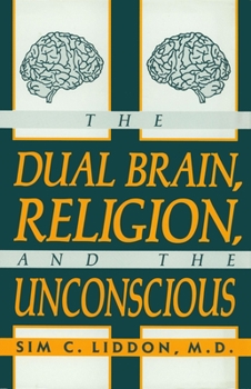 Hardcover The Dual Brain, Religion and the Unconscious Book