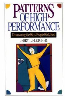 Hardcover Patterns of High Performance: Discovering the Ways People Work Best Book