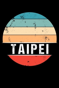 Paperback Taipei: 100 Seiten 6 'x 9' - Reisetagebuch oder Notebook [German] Book