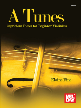 Paperback A Tunes - Capricious Pieces for Beginner Violinists Book