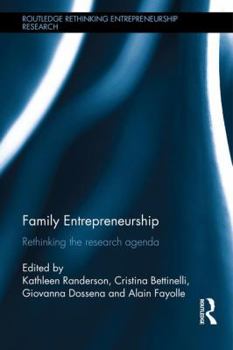 Hardcover Family Entrepreneurship: Rethinking the research agenda Book