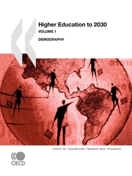 Paperback Higher Education to 2030 (Vol. 1): Demography Book