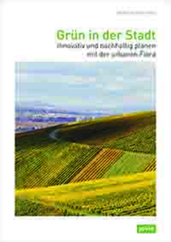 Hardcover Greenery in the City: Innovative and Sustainable Planning with Urban Flora Book
