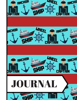 Paperback Journal: Sailing/Boating Nautical Style Pattern Novelty Gift: College Ruled Boating Notebook for Boys, Girls, Sea Cadets and Te Book