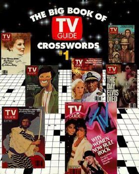 Paperback The Big Book of TV Guide Crosswords, #1: Test Your TV IQ with More Than 250 Great Puzzles from TV Guide! Book