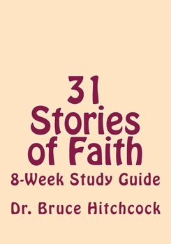 Paperback 31 Days of Faith: 8 Week Study Guide Book