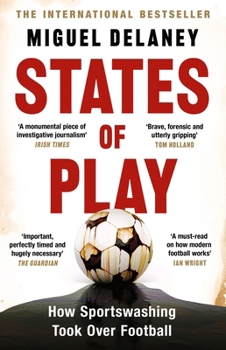 Paperback States of Play: How Sportswashing Took Over Football the Instant International Bestseller Book