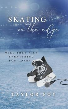 Hardcover Skating on the Edge: A Novel Book