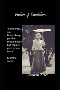 Paperback pushin up dandelions Book