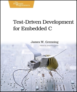 Paperback Test-Driven Development for Embedded C Book