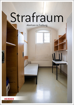 Paperback Strafraum: Absitzen in Freiburg [German] Book