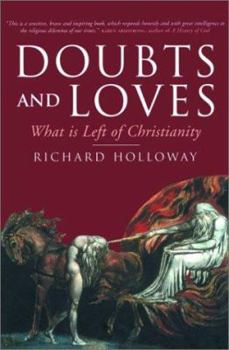 Paperback Doubts and Loves: What Is Left of Christianity Book