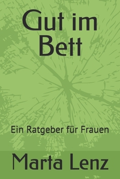 Paperback Gut im Bett: Ein Ratgeber für Frauen [German] Book