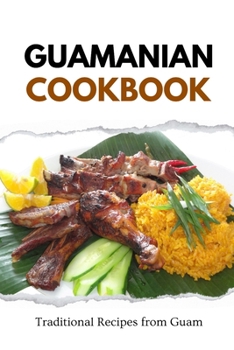 Paperback Guamanian Cookbook: Traditional Recipes from Guam Book