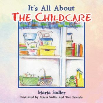 Paperback It's All About the Childcare Book