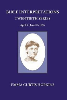 Paperback Bible Interpretation Twentieth Series April 5 - June 28, 1896 Book