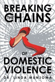 Paperback Breaking the Chains of Domestic Violence Book