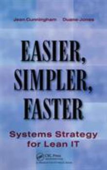 Hardcover Easier, Simpler, Faster: Systems Strategy for Lean It Book
