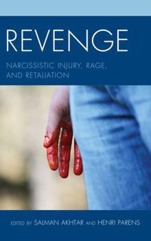 Paperback Revenge: Narcissistic Injury, Rage, and Retaliation Book