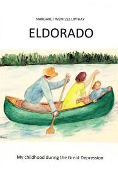 Paperback Eldorado: My Childhood During the Great Depression Book