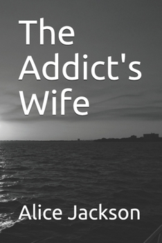 Paperback The Addict's Wife Book