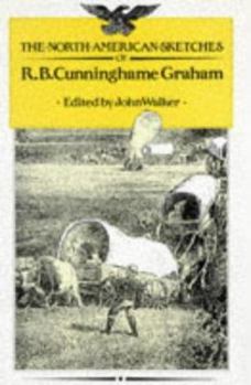 Hardcover The Scottish Sketches of R.B. Cunninghame Graham Book