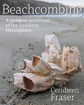 Paperback Beachcombing: A Guide to Seashores of the Southern Hemisphere Book