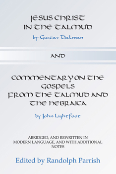 Paperback Jesus Christ in the Talmud and Commentary on the Gospels from the Talmud and the Hebraica Book